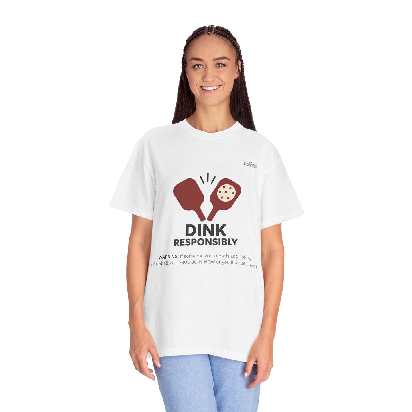 Dink Responsibly Pickleball T-Shirt - Unisex Garment-Dyed Tee for Sports Lovers